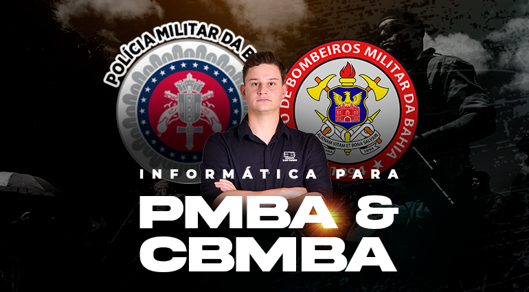 Informática para PMBA e BMBA